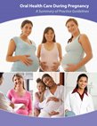 Oral Health Care During Pregnancy: A Summary of Practice Guidelines